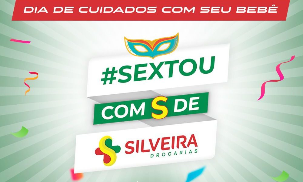 Sextou com S de Silveira Drogarias