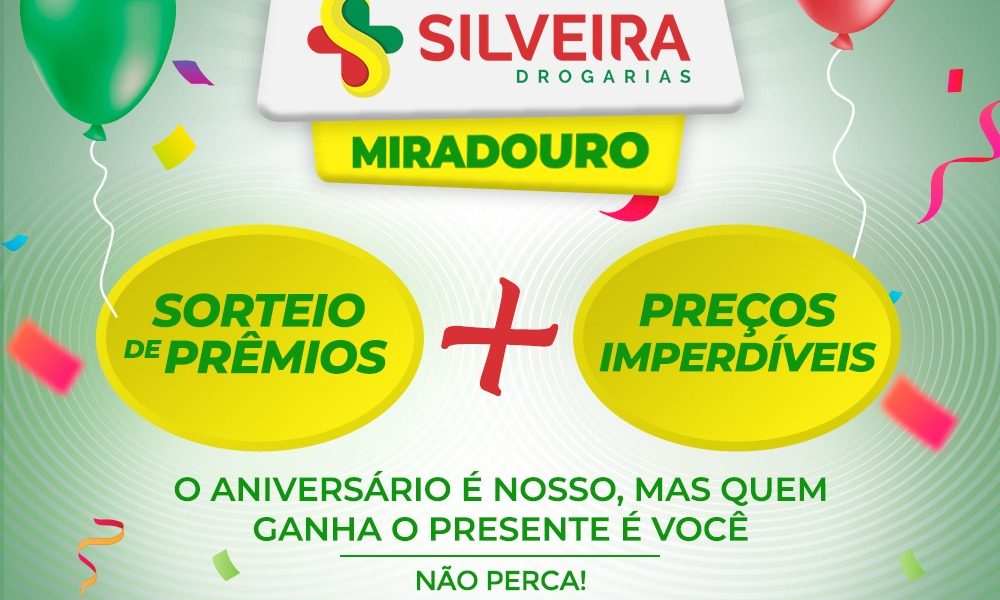 Silveira Drogarias comemora 1 ano em Miradouro, mais quem ganha o presente é você!! Ofertas inacreditáveis