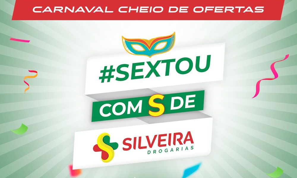 Sextou com S de Silveira Drogarias