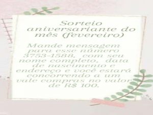 Sorteio do aniversariante do mês de Fevereiro da Pedrosa Modas