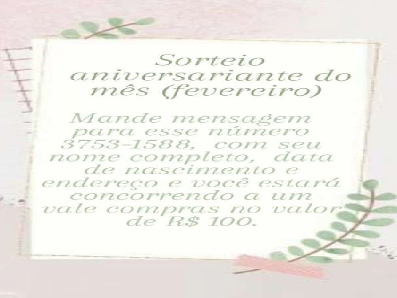 Sorteio do aniversariante do mês de Fevereiro da Pedrosa Modas
