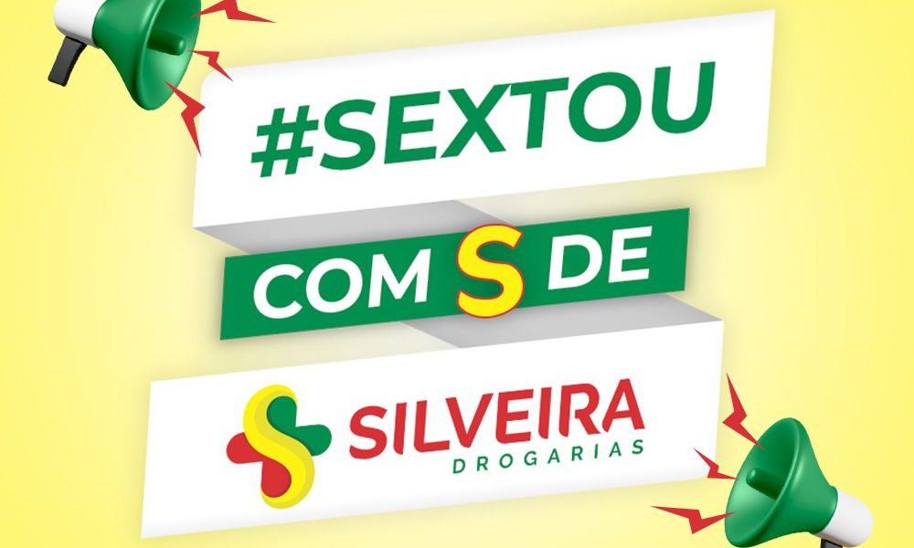 Sextou com S de Silveira Drogarias