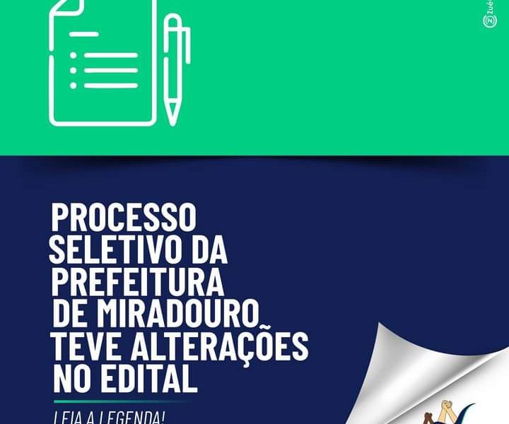 Processo seletivo da prefeitura de Miradouro teve alterações no Edital 