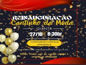Reinauguração da Loja Cantinho da Moda nesta quinta feira 27/10