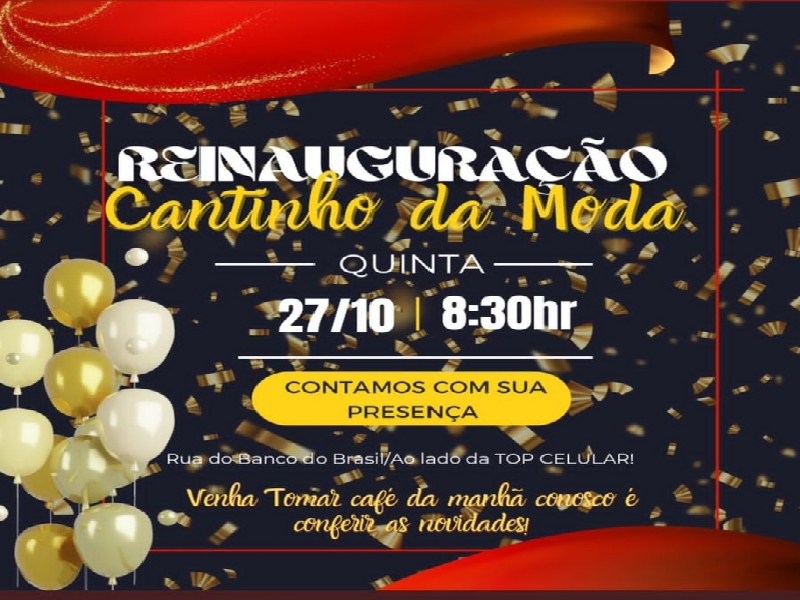 Reinauguração da Loja Cantinho da Moda nesta quinta feira 27/10