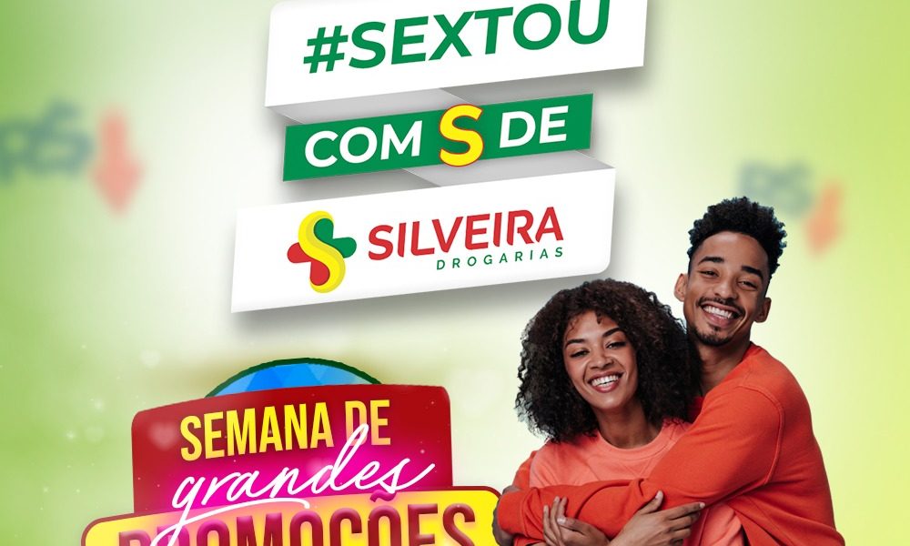 Sextou com S de Silveira Drogarias