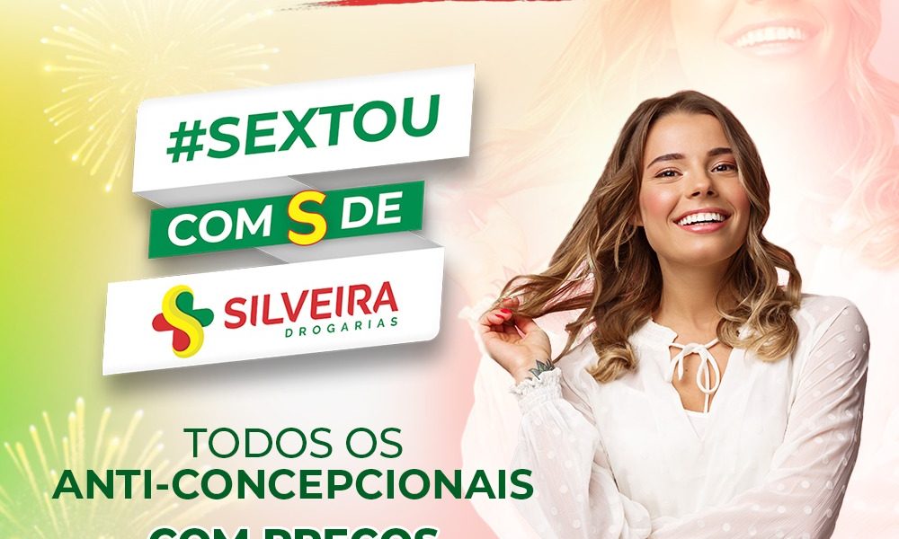 Sextou com S de Silveira Drogarias