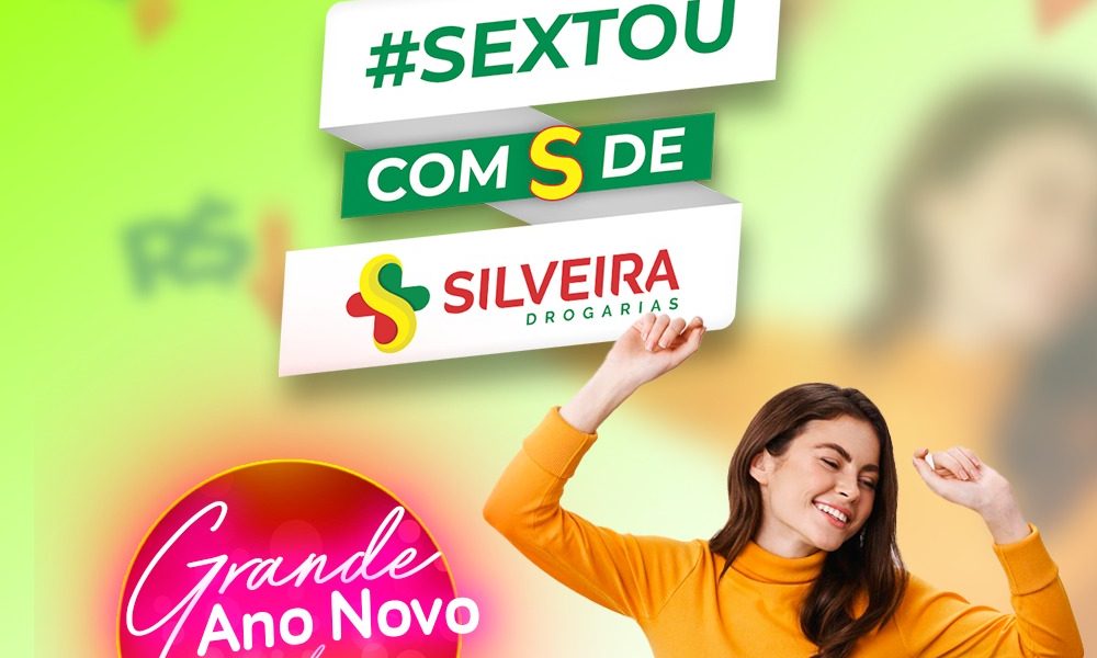 Sextou com S de Silveira Drogarias de Miradouro