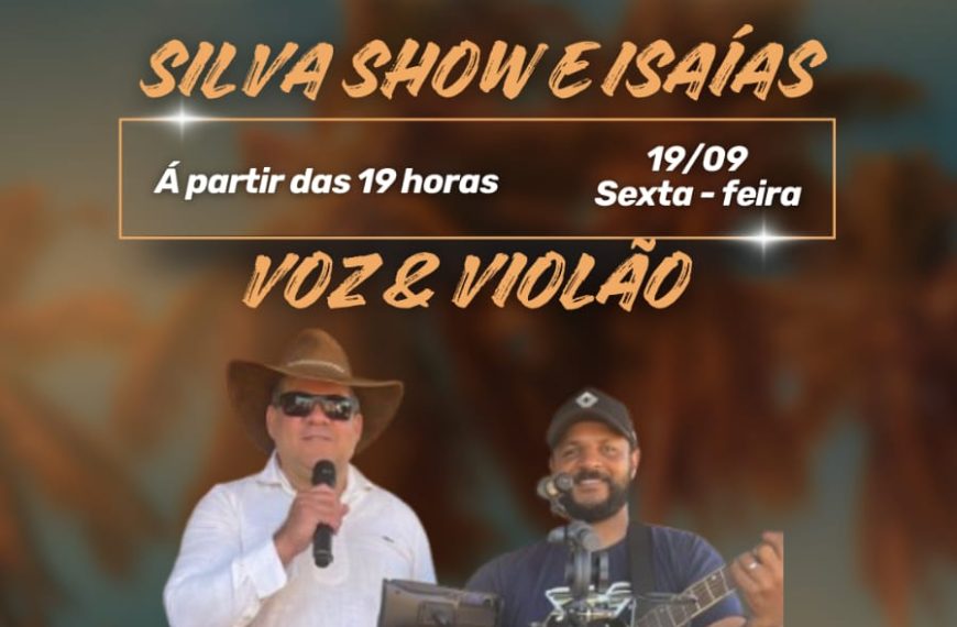 Restaurante Sauá apresenta nesta sexta feira (19/09) Silva Show & Isaías