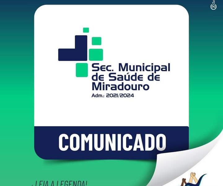 Comunicado importante da secretaria municipal de saúde