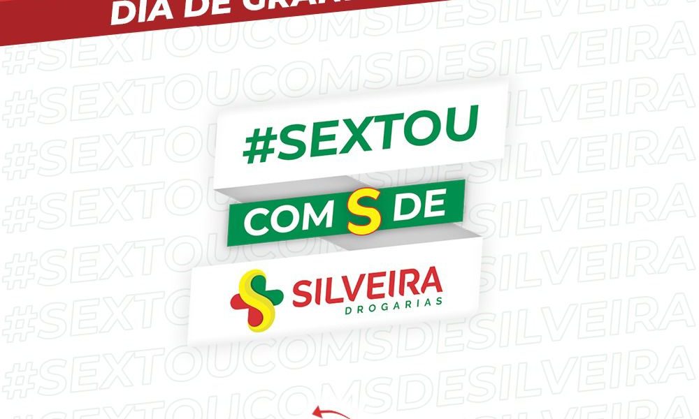 Sextou com S de Silveira Drogarias
