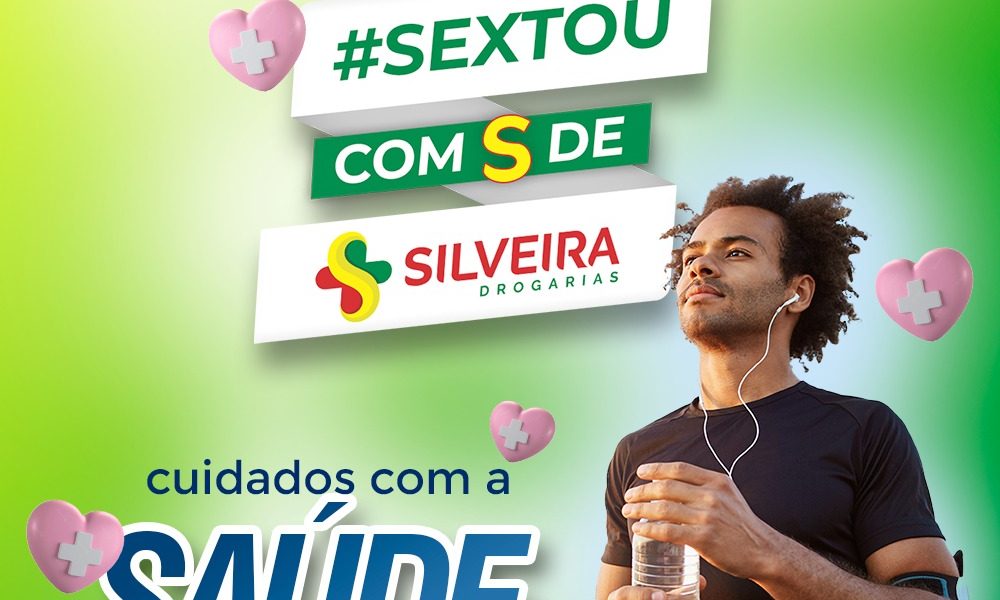 Sextou com S de Silveira Drogarias