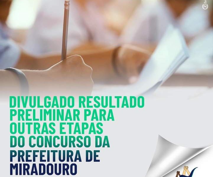 Divulgado resultado preliminar para outras etapas do concurso da Prefeitura