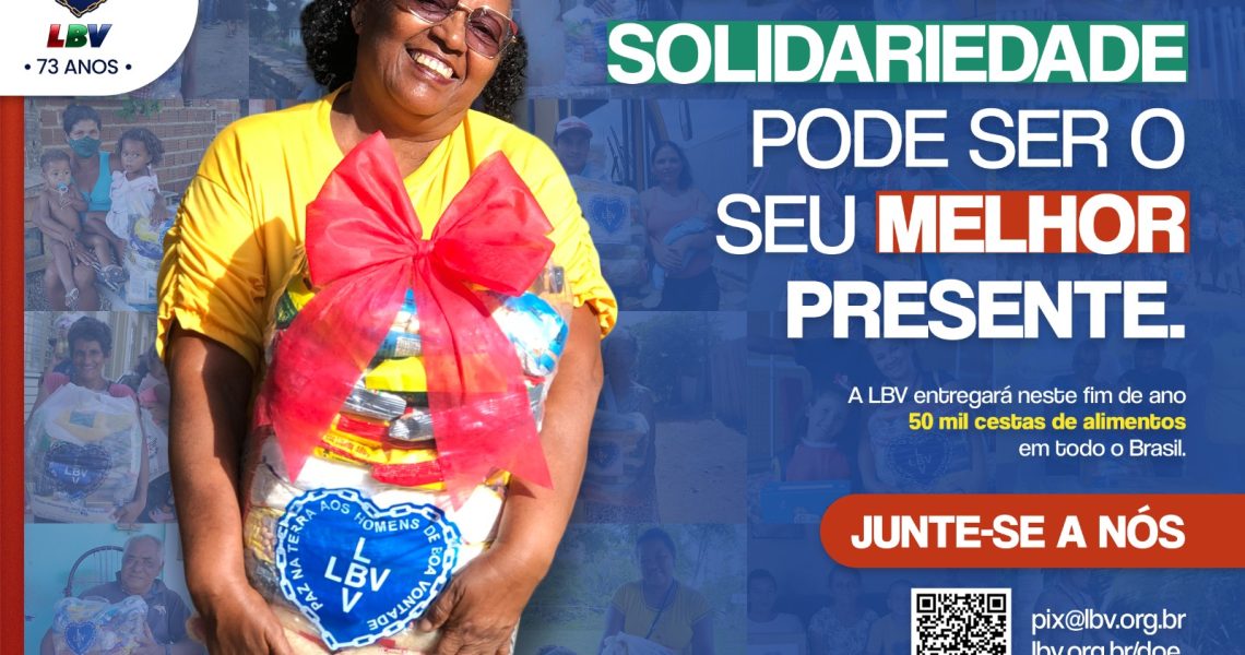 LBV lança campanha com ações emergenciais de combate à fome